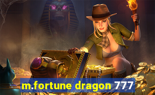 m.fortune dragon 777